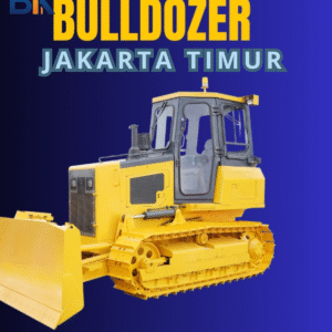 Sewa Bulldozer Jakarta Timur