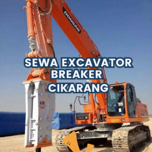 Sewa Excavator Breaker Cikarang