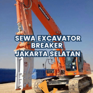 Sewa Excavator Breaker Jakarta Selatan