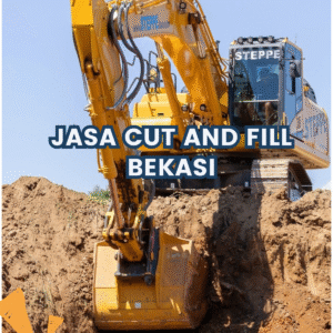 Jasa Cut And Fill Bekasi
