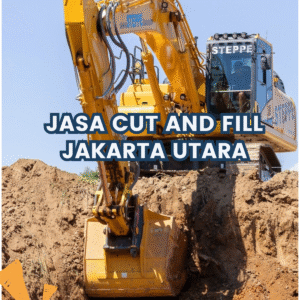 Jasa Cut And Fill Jakarta Utara