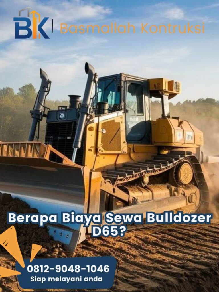 Berapa Biaya Sewa Bulldozer D65?