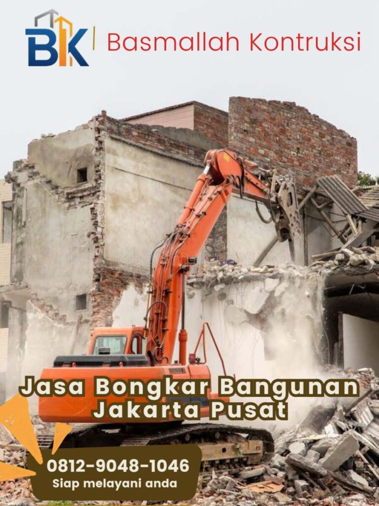 Jasa Bongkar Bangunan Jakarta Pusat