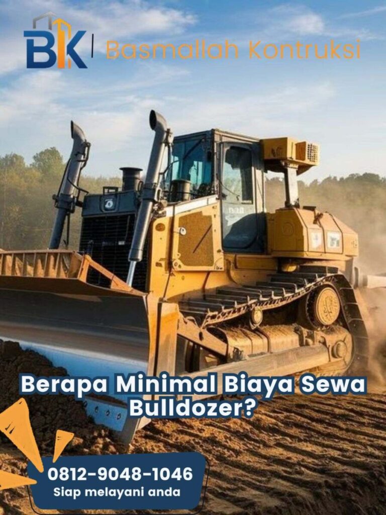 Berapa Minimal Sewa Bulldozer?