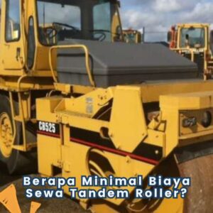 Berapa Minimal Sewa Tandem Roller?