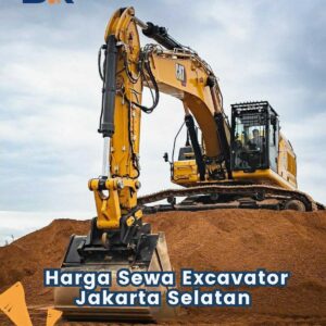 Harga Sewa Excavator Jakarta Selatan