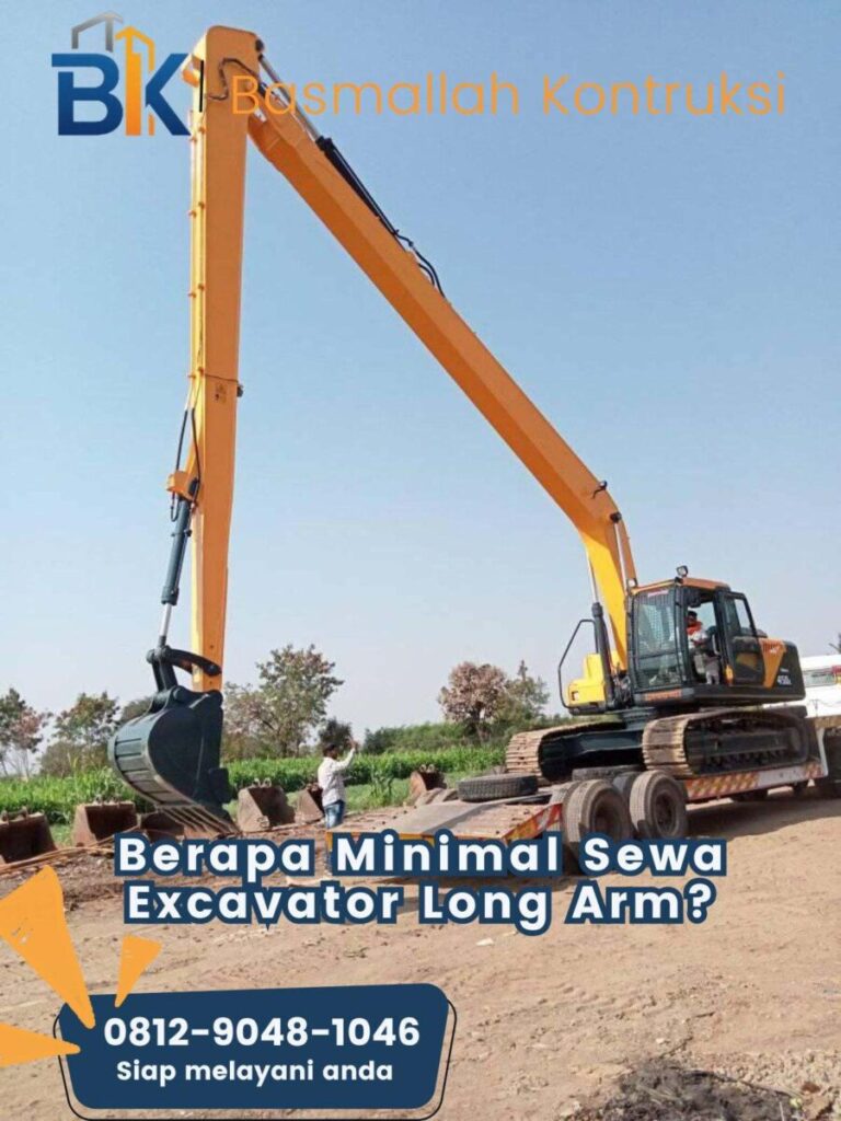 Berapa Minimal Sewa Excavator Long Arm?