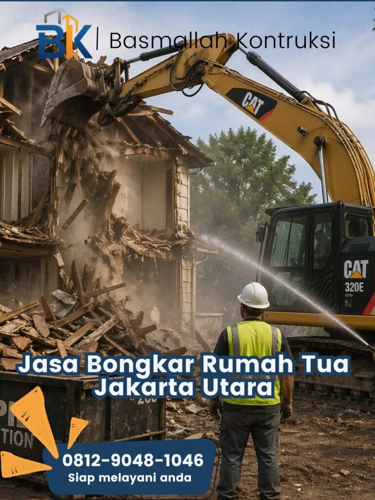 Jasa Bongkar Rumah Tua Jakarta Utara
