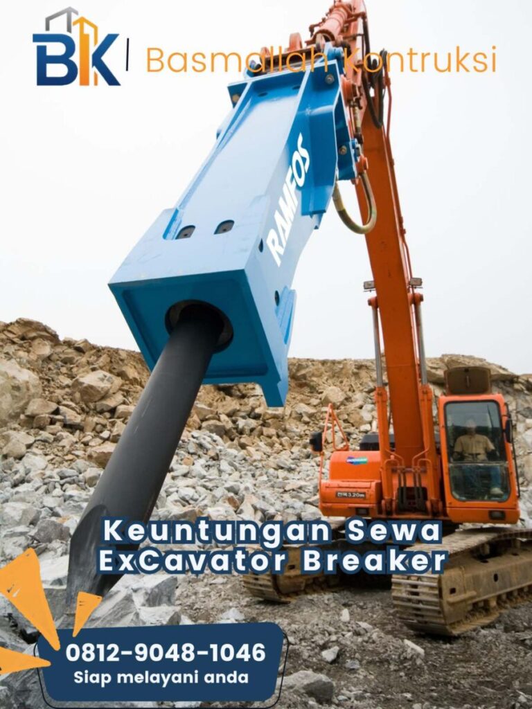Keuntungan Sewa Excavator Breaker